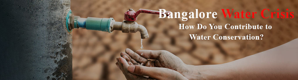 Bengaluru Water Crisis: How Do You Contribute to Water Conservation? - Lipka Home