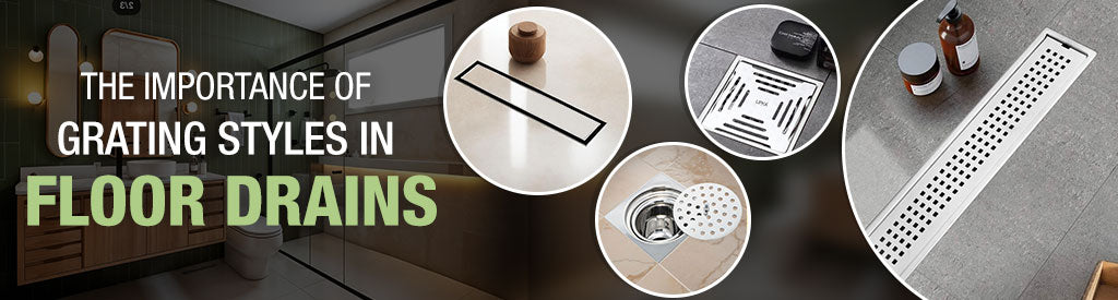 The Importance of Grating Styles in Floor Drains - Lipka Home