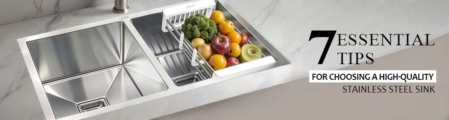7 Essential Tips for Choosing a High-Quality Stainless Steel Sink - Lipka Home