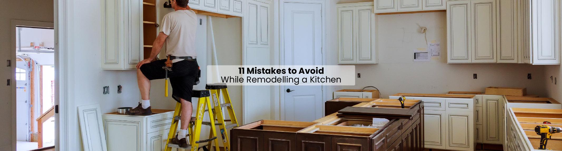 11 Mistakes to Avoid While Remodelling a Kitchen - Lipka Home