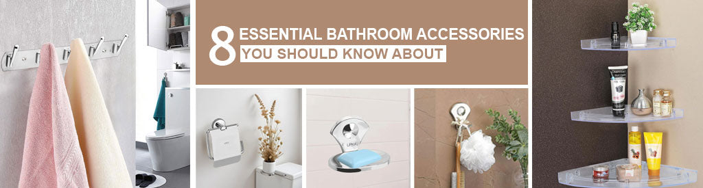 8 Essential Bathroom Accessories You Should Know About