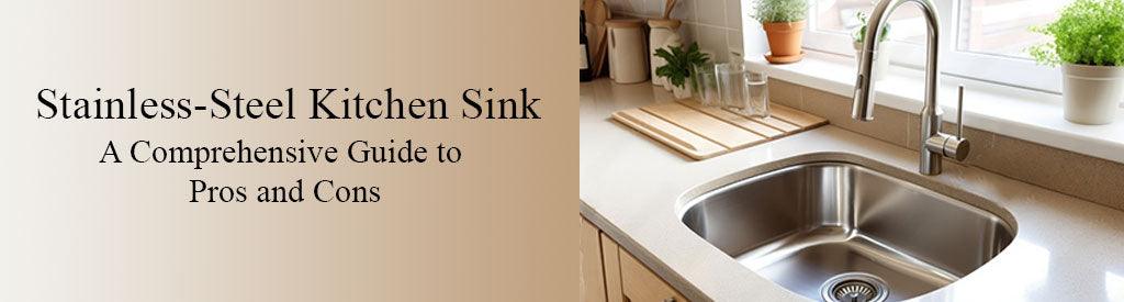 The Stainless Steel Kitchen Sink: A Comprehensive Guide to Pros and Cons - Lipka Home