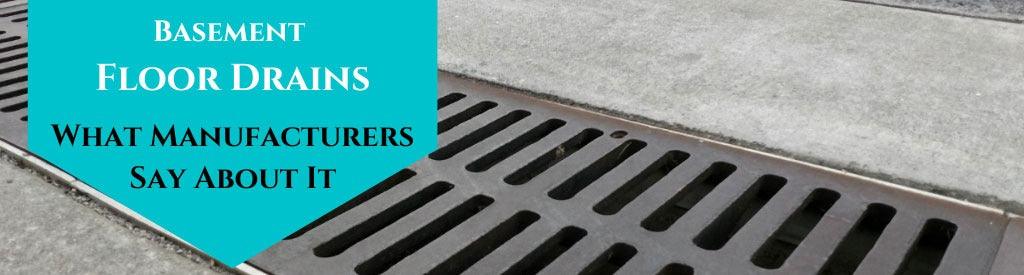 Basement Floor Drains What Manufacturers Say About It