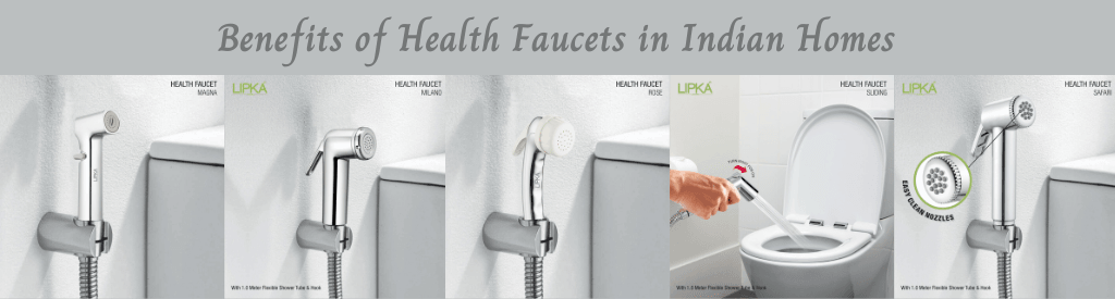 Benefits of Health Faucets in Indian Homes