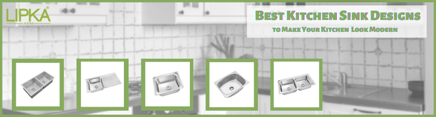 Best Kitchen Sink Designs to Make Your Kitchen Look Modern