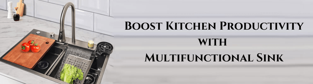 Boost Kitchen Productivity with Multifunctional Sink