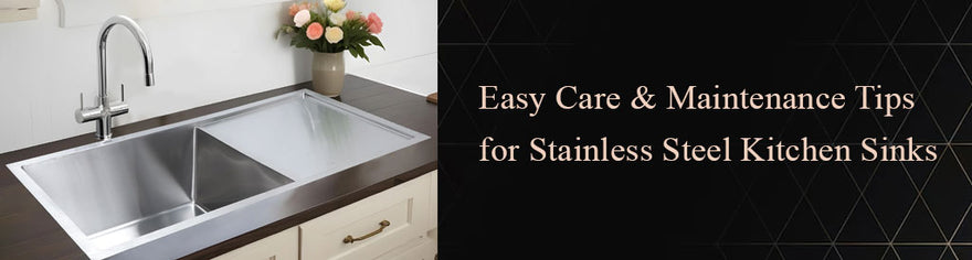 Easy Care & Maintenance Tips for Stainless Steel Kitchen Sinks - Lipka Home