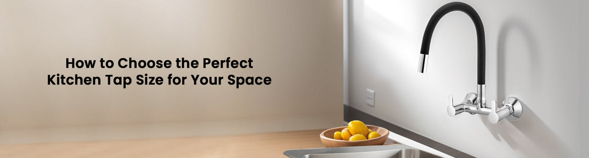 How to Choose the Perfect Kitchen Tap Size for Your Space