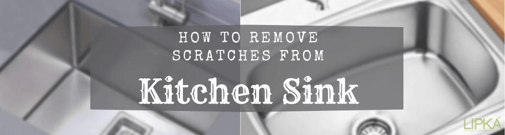 How to Remove Scratches from Kitchen Sink