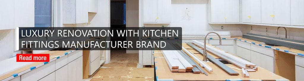 Luxury Renovation with Kitchen Fittings Manufacturer Brand