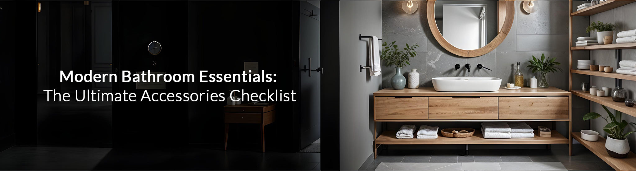 Modern Bathroom Essentials:  The Ultimate Accessories Checklist