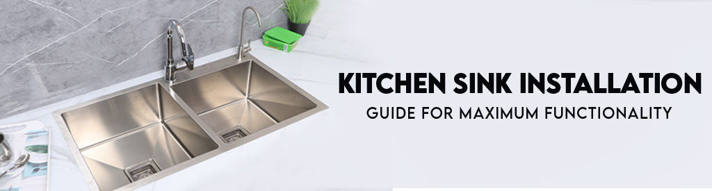 Kitchen Sink Installation Guide for Maximum Functionality | Lipka Home