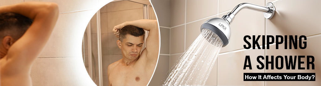 Skipping a Shower: How It Affects Your Body?