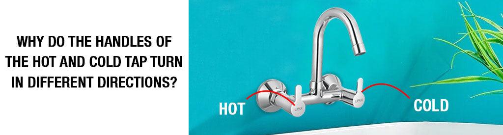 Why Do the Handles of the Hot and Cold Tap Turn in Different Directions? - Lipka Home