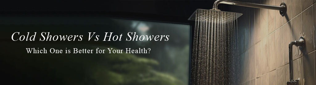 Cold Showers vs. Hot Showers: Which One is Better for Your Health?