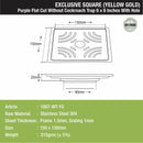 Purple Exclusive Square Flat Cut Floor Drain in Yellow Gold PVD Coating (6 x 6 Inches) with Hole - LIPKA - Lipka Home