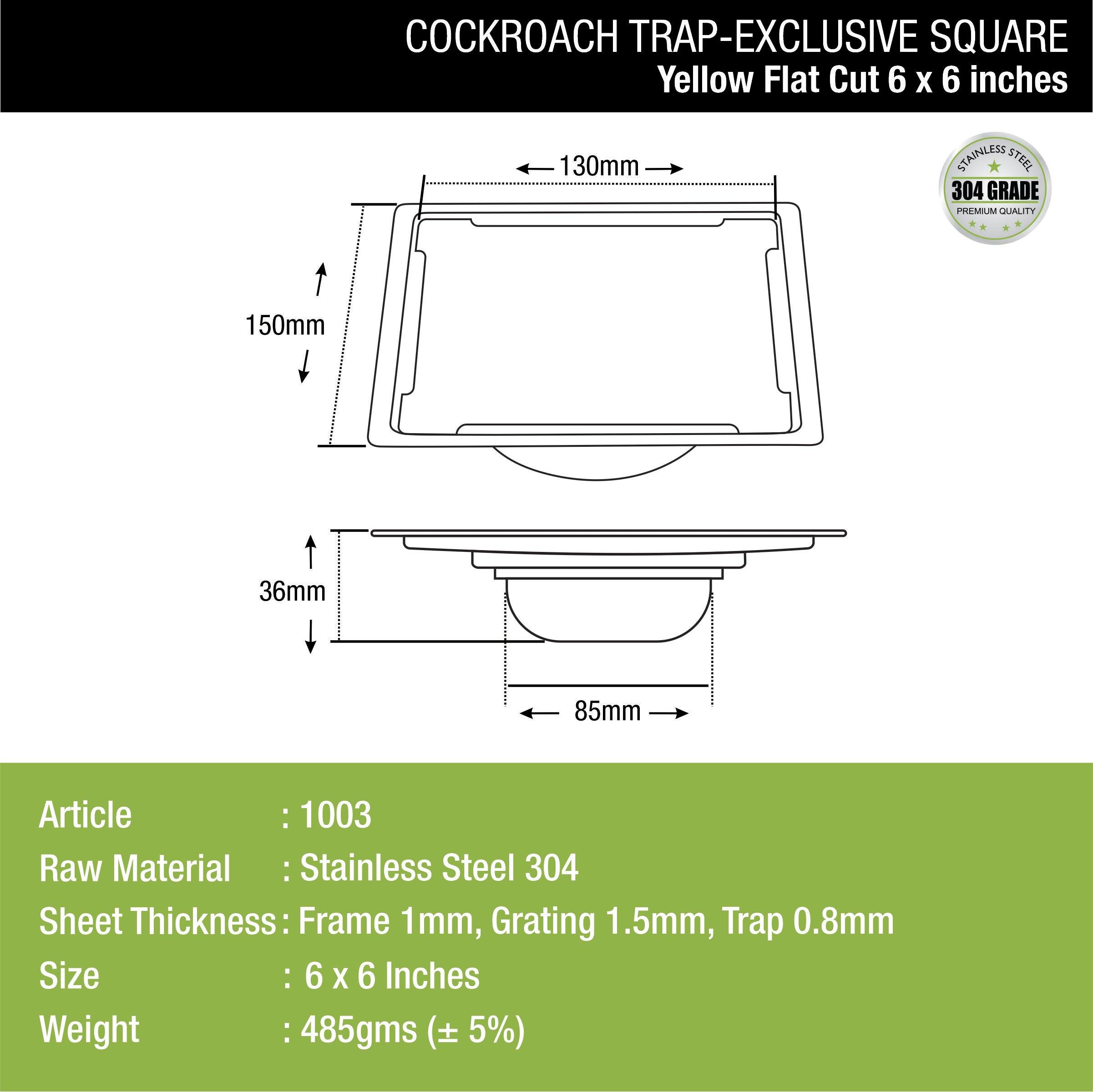 Yellow Exclusive Square Flat Cut Floor Drain (6 x 6 Inches) with Cockroach Trap Yellow Exclusive Square Flat Cut Floor Drain (6 x 6 Inches) with Cockroach Trap dimensions and sizes